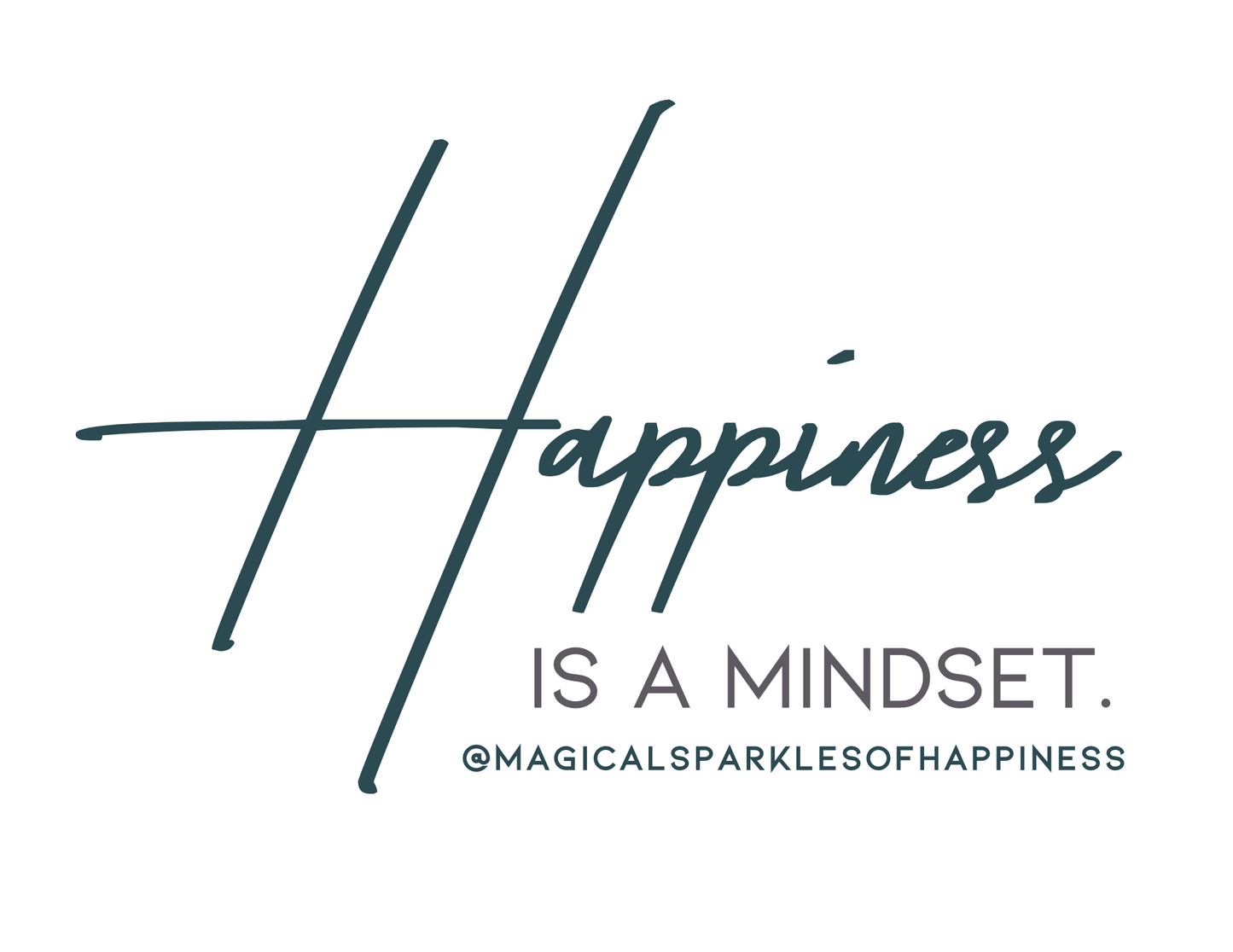 Shirt - "Happiness is a Mindset!"